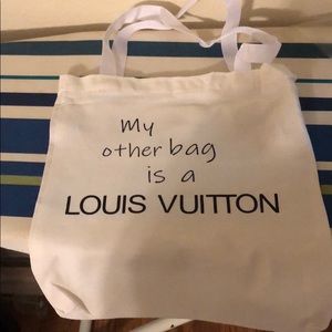 Bags New Canvas Tote My Other Bag Is A Louis Vuitton Poshmark